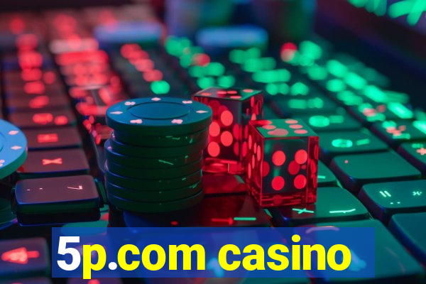 5p.com casino